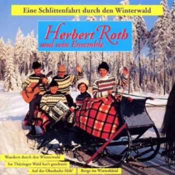 CD Instrumentalgruppe Herbert Roth: Eine Schlittenfahrt Durch Den Winterwald