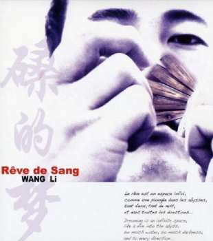 CD Wang Li: Rêve De Sang