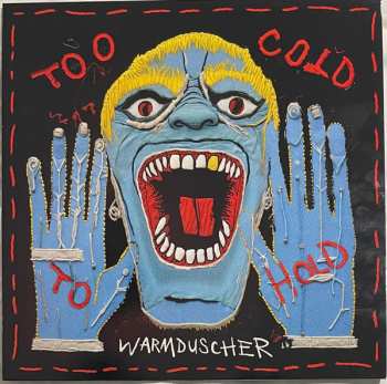 LP Warmduscher: Too Cold to Hold