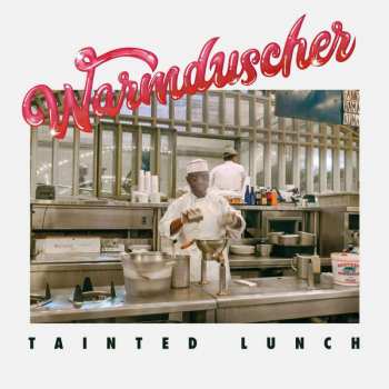 CD Warmduscher: Tainted Lunch