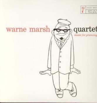 Album Warne Marsh Quartet: Music For Prancing