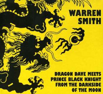 CD Warren Smith: Dragon Dave Meets Prince Black Knight From The Darkside Of The Moon
