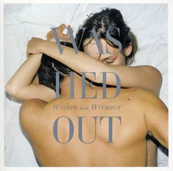 CD Washed Out: Within And Without