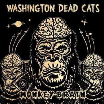 CD Washington Dead Cats: Monkey Brain