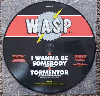 LP W.A.S.P.: I Wanna Be Somebody LTD | PIC