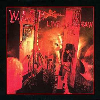 2LP W.A.S.P.: Live...In The Raw