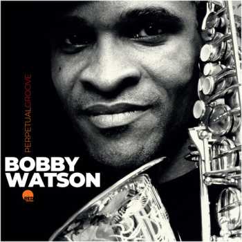 Album Watson,bobby: Perpetual Groove