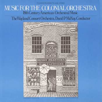 Album Wayland Consort Orchestra: Music For The Colonial Orchestra