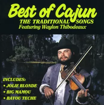 Best Of Cajun (The Traditional Songs)