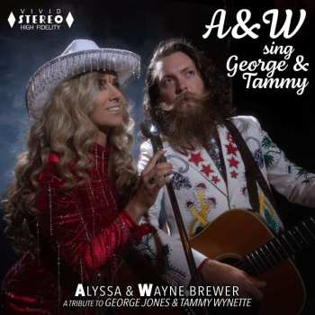 LP Wayne & Alyssa: A&w Sing George & Tammy