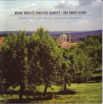 Album Wayne Horvitz Gravitas Quartet: One Dance Alone