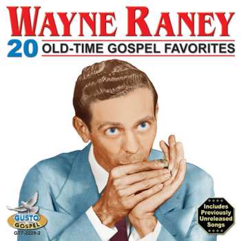 CD Wayne Raney: 20 Old-Time Gospel Favorites