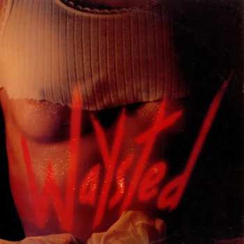 4CD/Box Set Waysted: Won't Get Out Alive (Waysted Volume One 1983-1986)