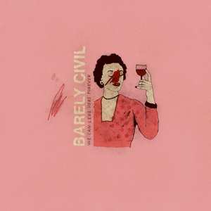 CD Barely Civil: We Can Live Here Forever