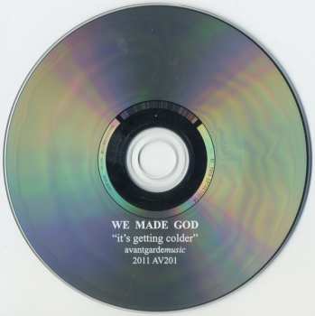 CD We Made God: It's Getting Colder