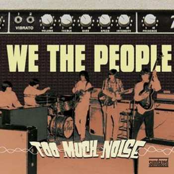 CD We The People: Too Much Noise