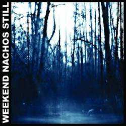 CD Weekend Nachos: Still