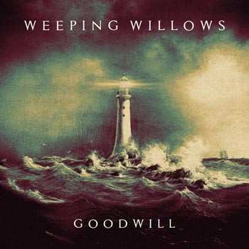 LP Weeping Willows: Goodwill