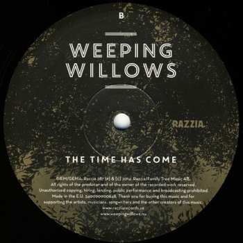 LP Weeping Willows: The Time Has Come