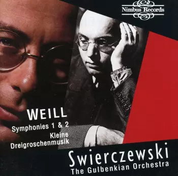 Symphonies 1 & 2 •  Kleine Dreigroschenmusik