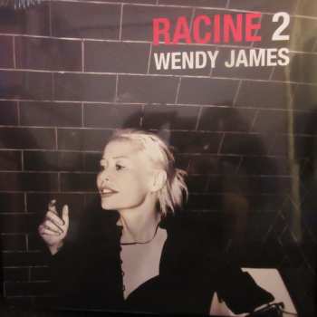 LP Wendy James: Racine 2