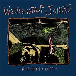 Werewolf Jones: "Premium"