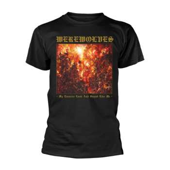 Merch Werewolves: Tričko My Enemies Look And Sound Like Me