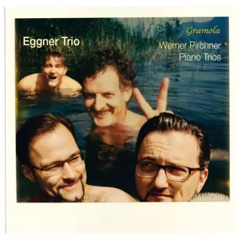 Werner Pirchner: Klaviertrios Nr.1-3