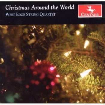 CD West Edge String Quartet: Christmas Around The World