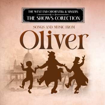 Album West End Orchestra & Singers: Performing Songs & Music From Oliver