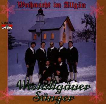 CD Westallgäuer Sänger: Weihnacht Im Allgäu