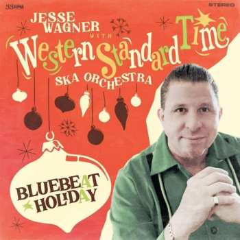 LP Western Standard Time Ska Orchestra: Bluebeat Holiday ("ever-glo" Colored Vinyl)