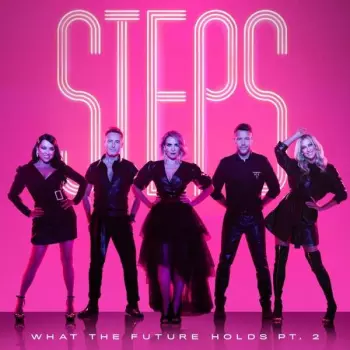 Steps: What The Future Holds Pt. 2