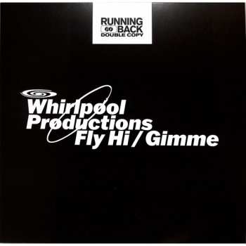 LP Whirlpool Productions: Fly Hi / Gimme