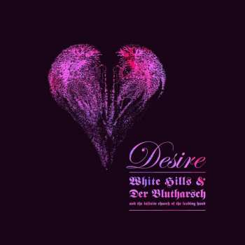 Album White Hills: Desire