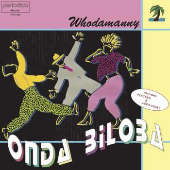 Album Whodamanny: Onda Biloba