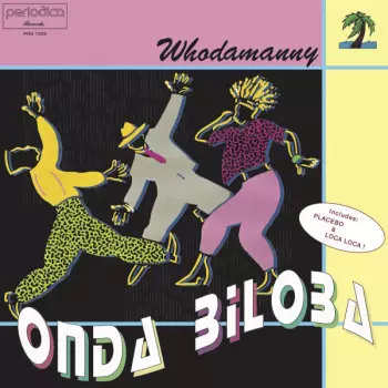 Whodamanny: Onda Biloba
