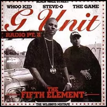 G Unit Radio Part 8 - The Fifth Element