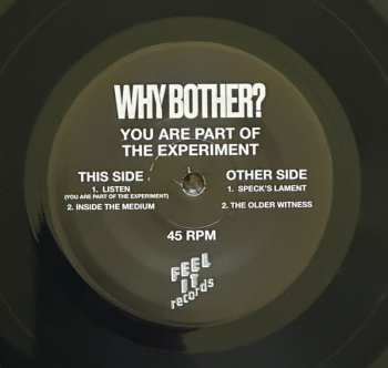 SP Why Bother?: You Are Part Of The Experiment