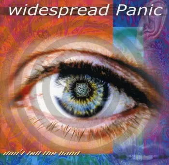 Widespread Panic: Don't Tell The Band