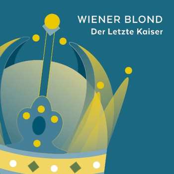 LP Wiener Blond: Der Letzte Kaiser LTD | NUM