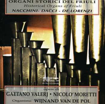 CD Wijnand Van De Pol: Organi Storici Del Friuli