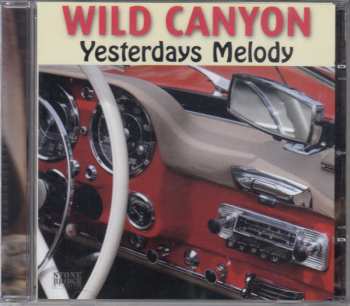 Album Wild Canyon: Yesterdays Melody