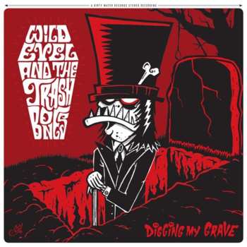 CD Wild Evel And The Trashbones: Digging My Grave
