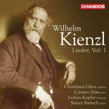 CD/Box Set Wilhelm Kienzl: Lieder, Vol. 1