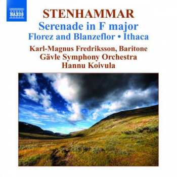 CD Wilhelm Stenhammar: Serenade In F Major • Florez And Blanzeflor • Ithaca