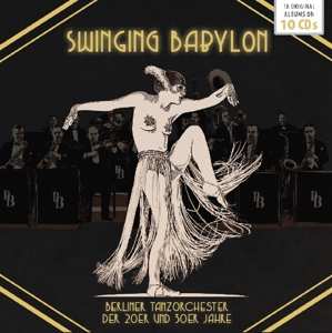 10CD/Box Set Various: Swinging Babylon - Berliner Tanzorchester Der 20er Und 30er Jahre