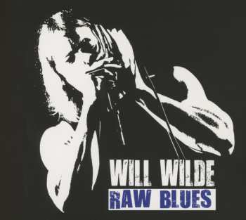 Album Will Wilde: Raw Blues
