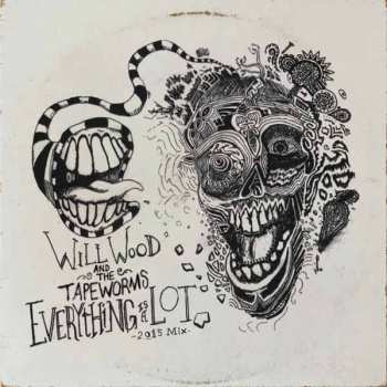 LP Will Wood & The Tapeworms: Everything Is A Lot
