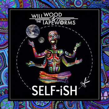 LP Will Wood And The Tapeworms: Self-Ish CLR